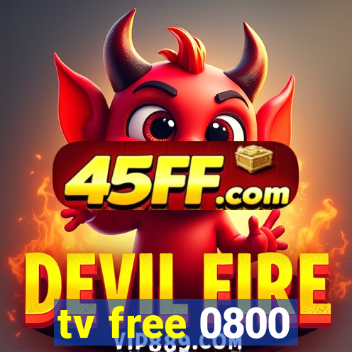 tv free 0800